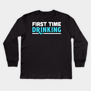 First time drinking Kids Long Sleeve T-Shirt